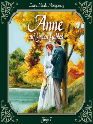 cover image of Anne auf Green Gables, Folge 7